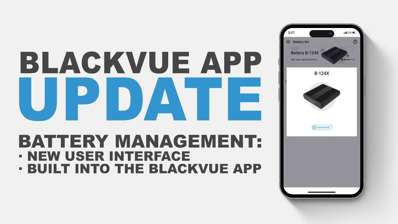 [BlackVue App] Battery Management UI Update and Integration to the Main App