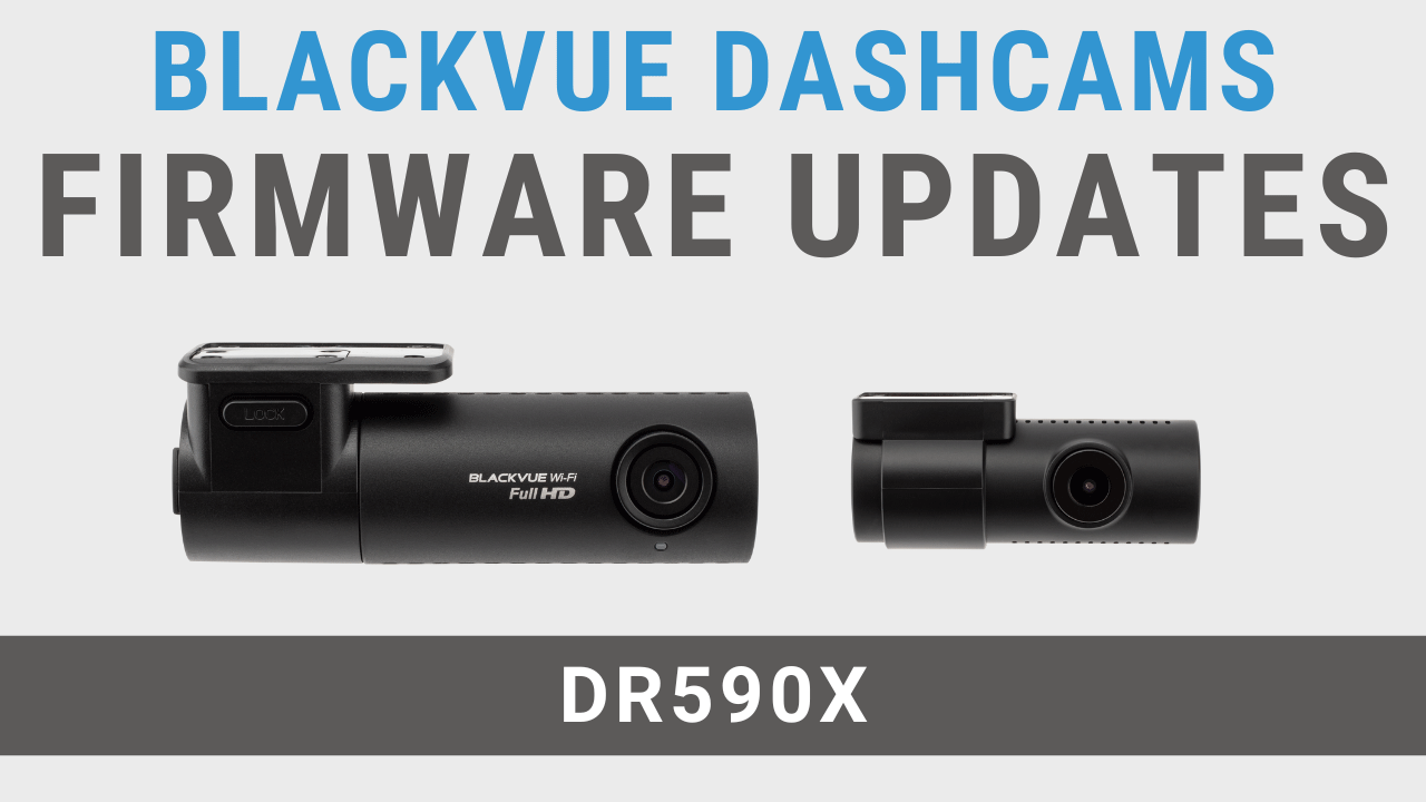 [Firmware Update] BlackVue DR590X Series (v1.006)